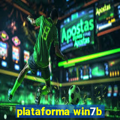 plataforma win7b